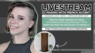 Livestream : Start to finish cc dor for The sims 4