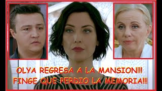 OLYA REGRESA A LA MANSION!!! FINGE QUE PERDIO LA MEMORIA!! - CAP 126 T 1.