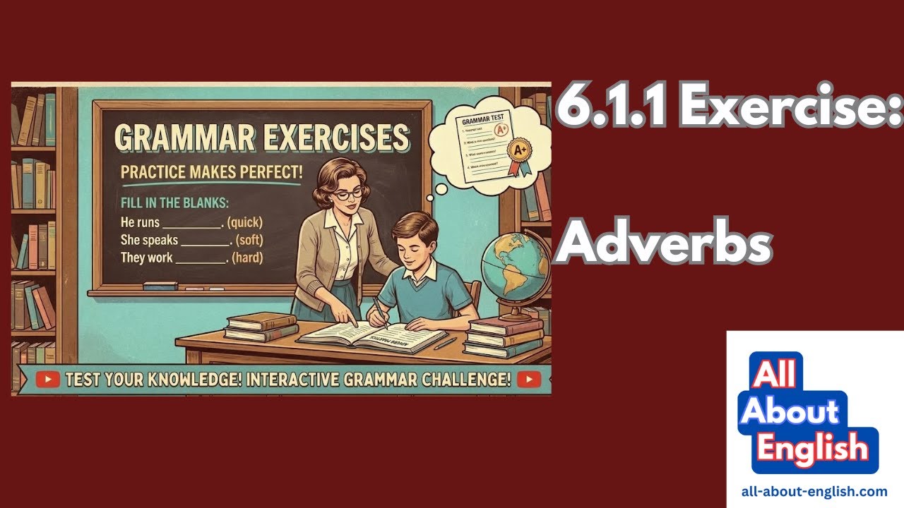 6 1 1 Exercise Adverbs