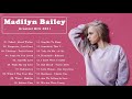 Best Cover Songs Of Madilyn Bailey 2021 - Madilyn Bailey Greatest Hits Full Album 2021