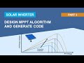 Developing Solar Inverter Control with Simulink, Part 3: Design the MPPT Algorithm & Generate Code