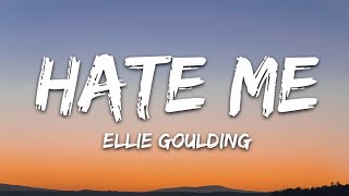 Ellie Goulding \& Juice WRLD - Hate Me (Lyrics)