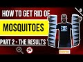 How to Get Rid of Mosquitoes - Part 2 - Skeeter Vac Results!