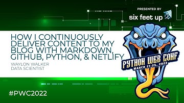 Continuously Deliver Content to my Blog with Markdown, GitHub, Python, and Netlify by Waylon Walker