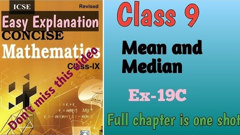 icse || class 9|| Selina || maths|| chapter-19|| Mean and Median|| Ex-19C || concise Selina
