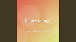 Money Mirage