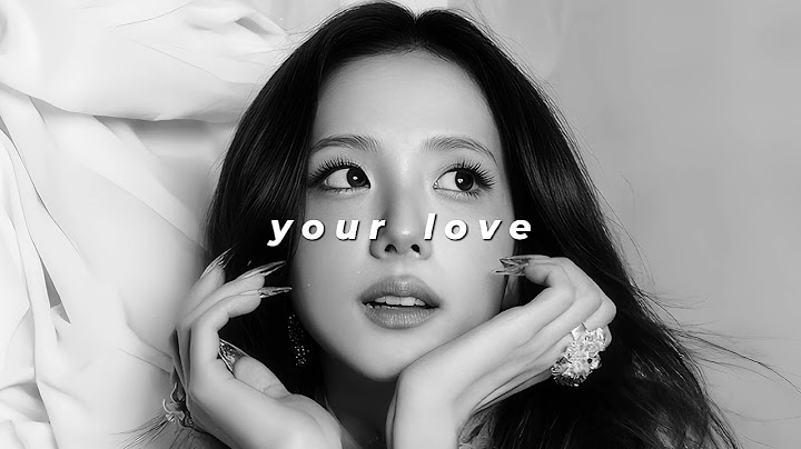 jisoo - your love (slowed + reverb)