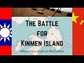 When China Failed to Conquer Taiwan: the Battle for Kinmen Island