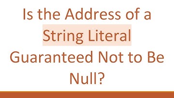 Is the Address of a String Literal Guaranteed Not to Be Null?