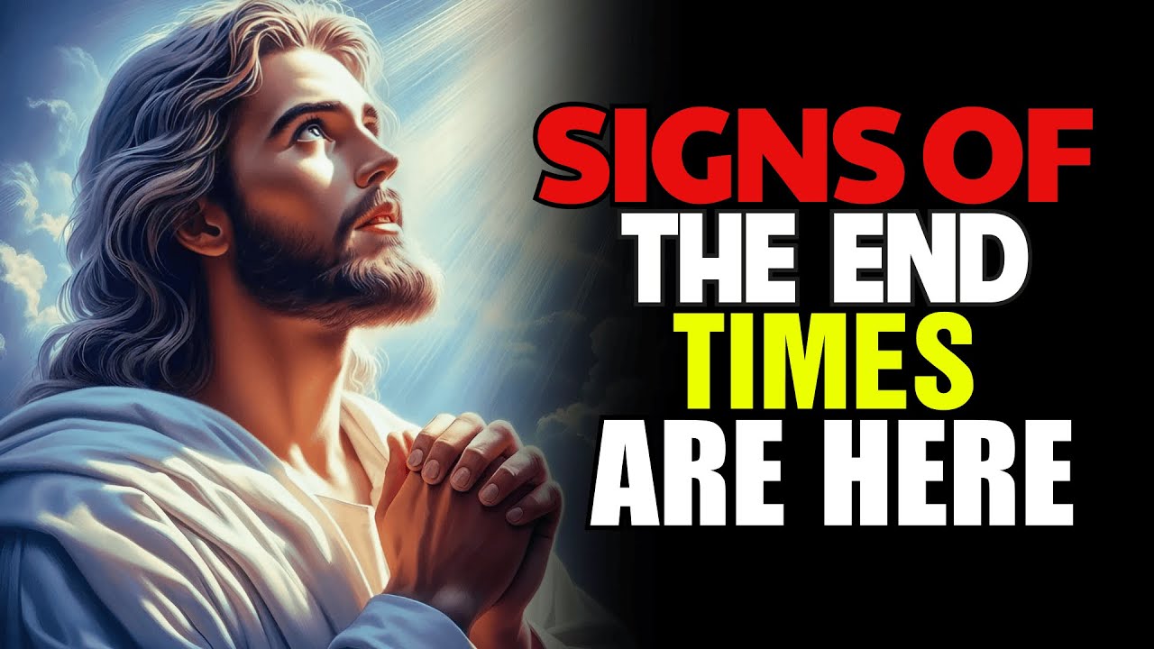 Signs of the End Times are Here | God Message Today For You | God Tells ...