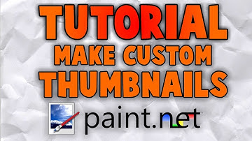 How To Make GREAT Free Custom Thumbnails - Paint.NET! 2015!