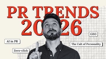 PR Trends 2026: The Present and Future of Public Relations