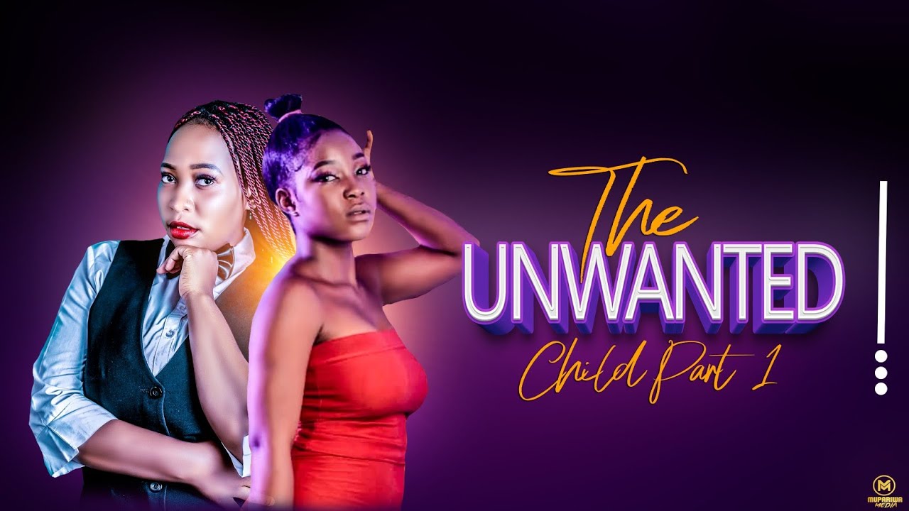 The Unwanted Child | Zimbabwean Movie