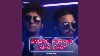 Amaro Porano Jaha Chay