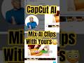 Mix Your Clips With AI Generated Content Instantly #capcut #ai #shorts