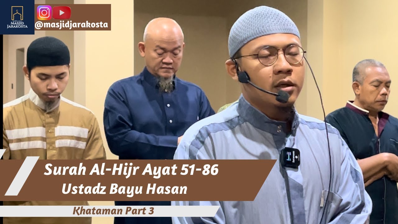 Imam sholat subuh | Ust.Bayu Hasan | Surah Al-Hijr 51-86 | Imam Masjid Jarakosta 