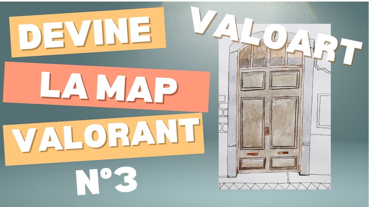 Mapitje Je dessine un élément d'une map Valorant. Quelle map et quel lieu ...