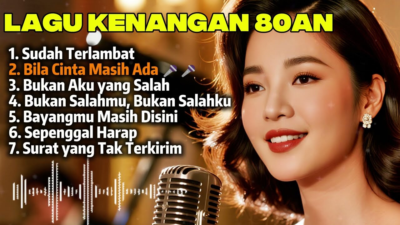 Lagu Nostalgia 80an | Lagu Lawas Romantis | Menemani Saat Rindu
