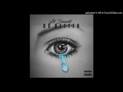 Lil Donald - Do Better