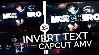 Invert Text Like Ur Fav Editor After Effect Capcut Amv Tutorial