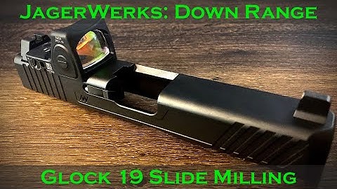 JagerWerks Glock 19: Down Range Design, Optic Cut, Black Nitride and Slide Milling Info