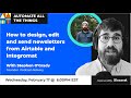 How to run your newsletter in Airtable using Integromat with Stephen O'Grady | AATT #35