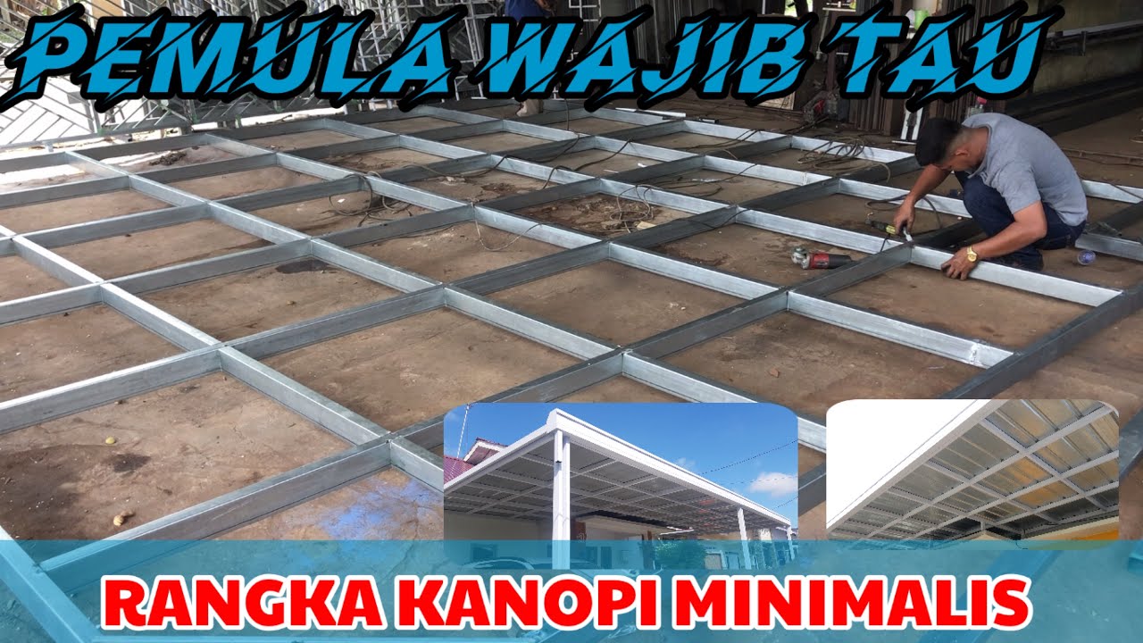 MEMBUAT RANGKA KANOPI MINIMALIS MODEL KORDOBA, SUPER CEPAT DAN MENGUNTUNGKAN.