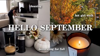 Hello September | cleaning, decorating for fall, autumn walk