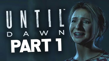 Until Dawn - Gameplay Walkthrough - Part 1 - SO. MANY. JUMP SCARES!!