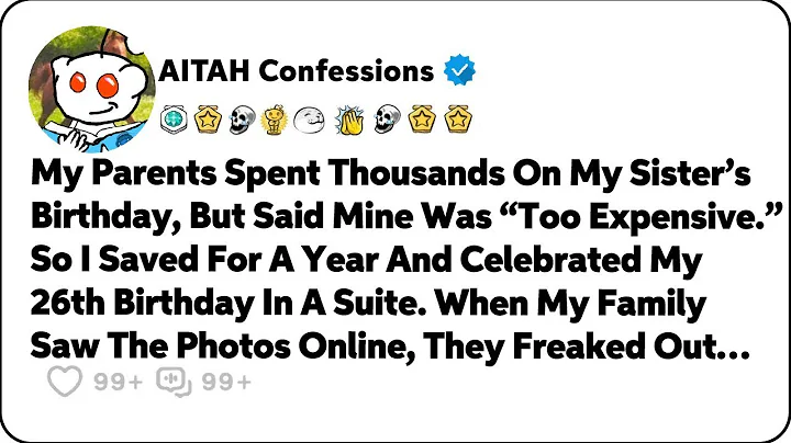 My Parents Spent Thousands On My Sister’s Birthday, But Said Mine Was Too… Reddit Family Stories