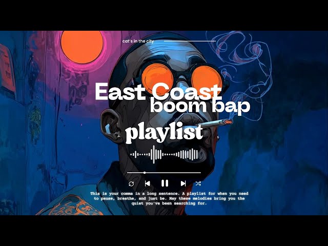 𝐩𝐥𝐚𝐲𝐥𝐢𝐬𝐭]🖤 NYC East Coast Boom Bap Lounge | 90s Old