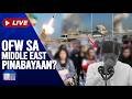 LIVE: OFW sa Middle East, Pinabayaan na nga ba? | Kapihan at Balitaan | March 9, 2026