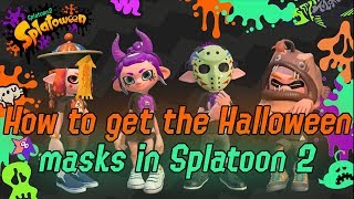 How To Get the SPOOKY HALLOWEEN MASKS in Splatoon 2