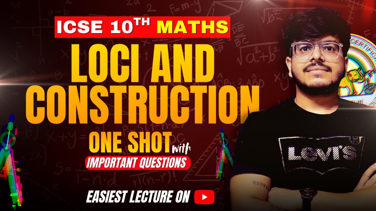 Loci & Constructions Class 10 ICSE One Shot ️ | Complete Chapter ...