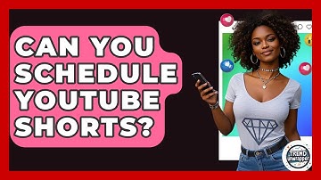 Can You Schedule YouTube Shorts? - Trend Unwrapper