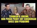 Video Viral ... TENANGNYA JOKOWI DAN PERAN PROXY SBY SINGKIRKAN ANIES DAN PRABOWO