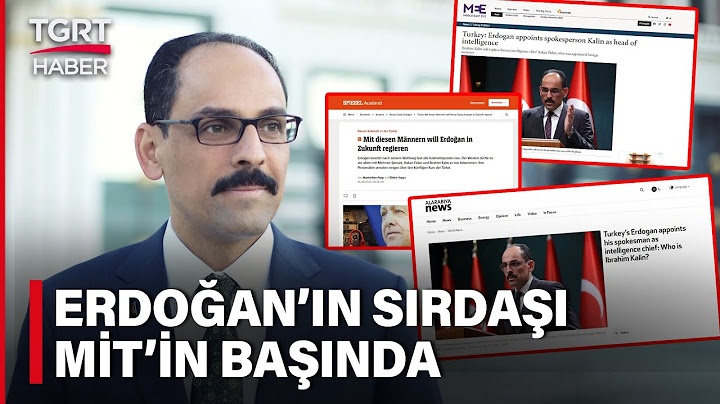 MİT'in Başına Geçti Dünya Basını Yazdıkça Yazdı: Erdoğan'ın Sırdaşı - TGRT Haber