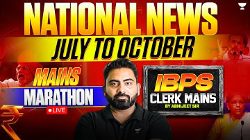 National News Current Affairs | July to October 2025 | IBPS Clerk Mains 2025 | Abhijeet Sir