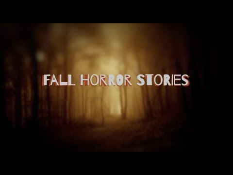 Fall Horror Stories