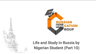 Life And Study In Russia By A Nigerian Student Part 10