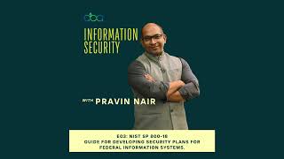 Decoding NIST SP 800-18 - Guide for Developing Security Plans for Federal Information Systems