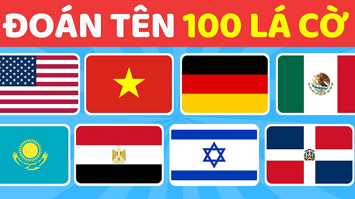 Thử Thách Đoán Tên 100 Lá Cờ Các Quốc Gia Trong 3s | BuBo Quiz