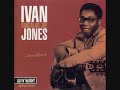 Ivan "Boogaloo Joe "Jones - Sweetback (Full Album)