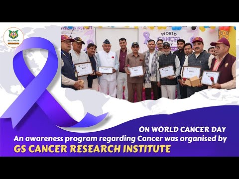 On World Cancer Day, An awareness program regarding Cancer was organised by GS Cancer Hospital