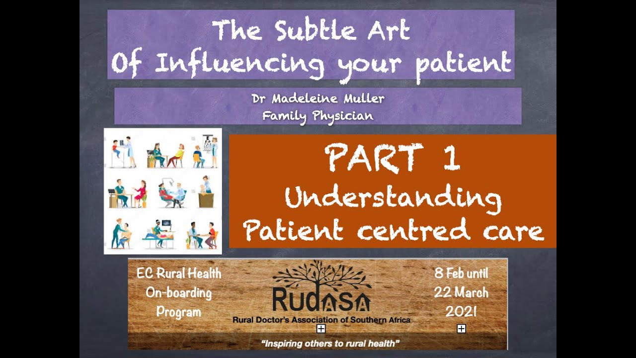 Patient Centred care PART 1 Understanding your patient  Dr Muller