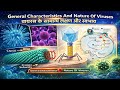 Virus Part 2: General Characteristics &amp; Nature | B.Sc 2nd Sem Biology | वायरस के लक्षण और स्वभाव