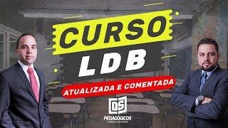 LDB (2019) Atualizada e Comentada - AULA 01/12 - CURSO COMPLETO