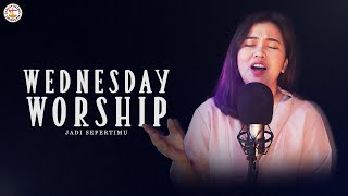 Video thumbnail of "JADI SEPERTIMU | Wednesday Worship"