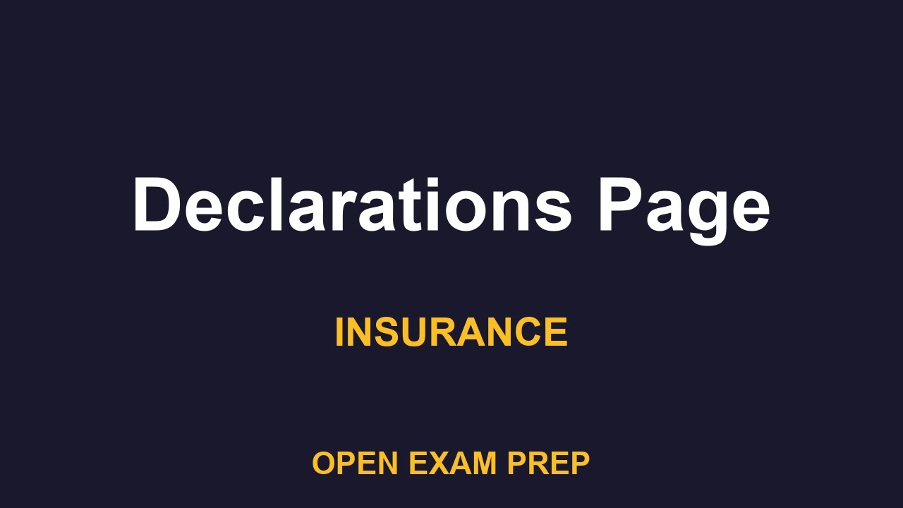 What is Declarations Page? | LIFE-HEALTH-INSURANCE, PROPERTY-CASUALTY-INSURANCE Exam Prep