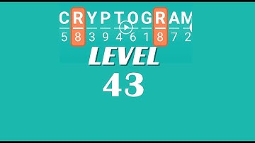 Cryptogram Level 43 Answers ✅ | Go Answer